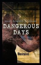 Dangerous Days Illustrated