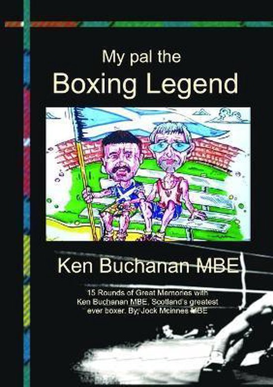 My Pal The Boxing Legend Ken Buchanan - cover