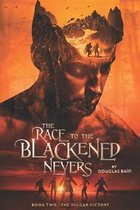 The Race to the Blackened Nevers