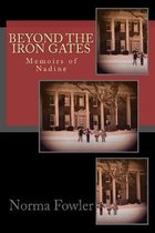 Beyond the Iron Gates