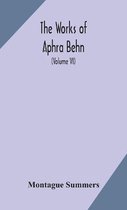 The works of Aphra Behn (Volume VI)