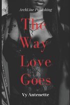 The Way Love Goes