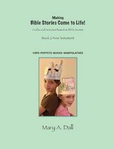 Making Bible Stories Come to Life! NT