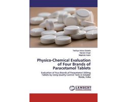 Physico-Chemical Evaluation of Four Brands of Paracetamol Tablets