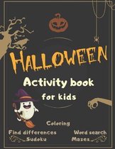 Halloween Activity Book Coloring Mazes Sudoku Word search Find differences for Kids