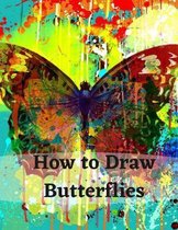 How to Draw Butterflies: Drawing Activity for the Whole Family Butterflies