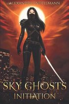 Sky Ghosts: Initiation