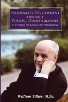 Personality Development Through Positive Disintegration