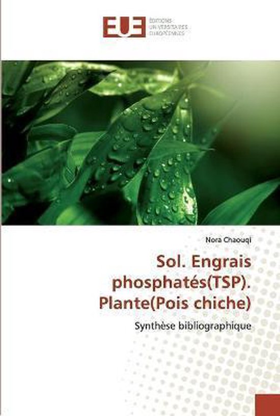 Couverture de livre avec le titre 'Sol. Engrais phosphatés(TSP). Plante(Pois chiche)'. Feuilles vertes avec des gouttes d'eau.