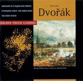 Dvorak: Serenade In E Majorfor Strings - Symphonic Poem: The Heros Song - The Noon Witch