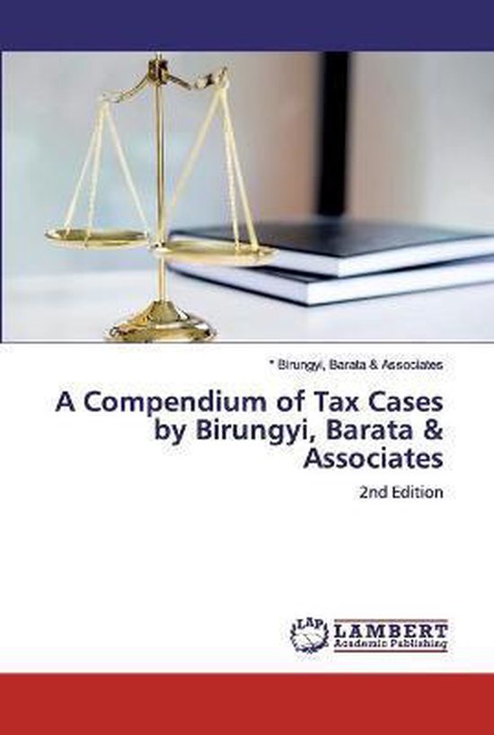 A Compendium of Tax Cases by Birungyi, Barata & Associates - cover