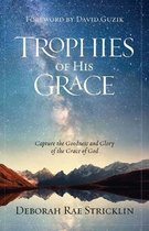 Trophies of His Grace