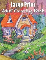 Large Print Adult Coloring Book