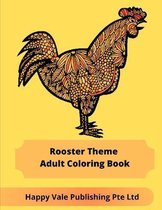 Rooster Theme Adult Coloring Book