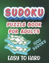 Sudoku Puzzle Book for Adults - Easy to Hard - 1000 Sudoku