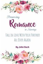 Preserving Romance in Marriage