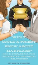 What Could a Priest Know about Marriage?