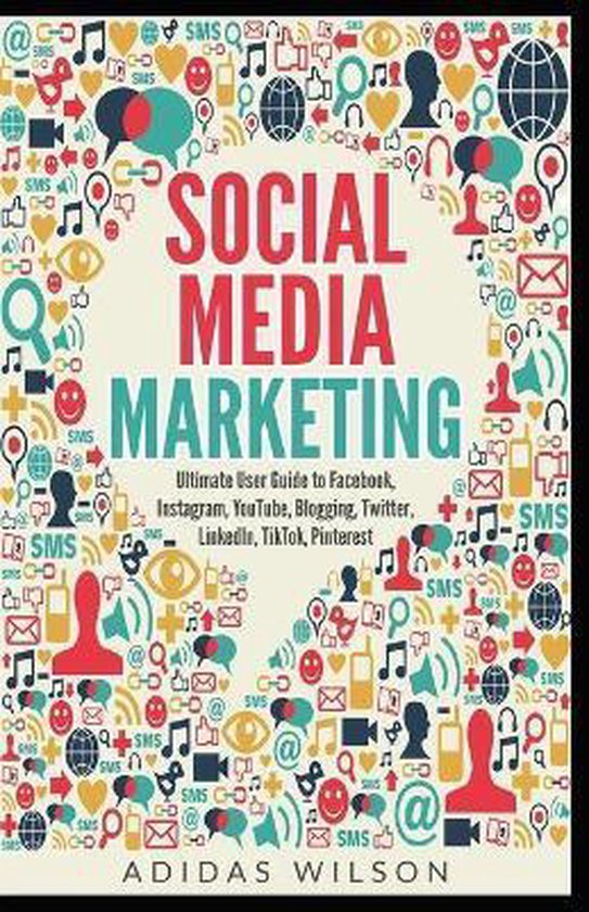Social Media Marketing - Ultimate User Guide to Facebook, In ... - cover