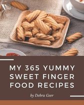 My 365 Yummy Sweet Finger Food Recipes