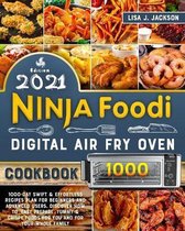 Ninja Foodi Digital Fry Oven Cookbook 2021