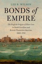 Cambridge Historical Studies in American Law and Society - Bonds of Empire