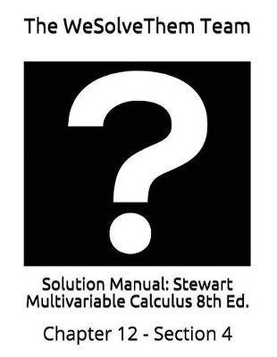 Solution Manual Stewart Multivariable Calculus 8th Ed. 9781983112782