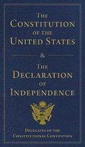 The Constitution of the United States and The Declaration of Independence