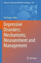 Depressive Disorders Mechanisms Measurement and Management