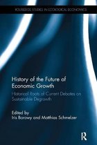 Routledge Studies in Ecological Economics- History of the Future of Economic Growth