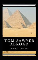 Tom Sawyer Abroad Annotated