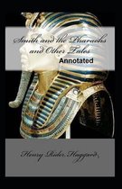 Smith and the Pharaohs, and other Tales Annotated