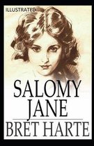 Salomy Jane Illustrated