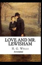 Love and Mr Lewisham Annotated