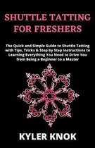 Shuttle Tatting for Freshers