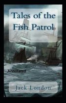 Tales of the Fish Patrol Annotated