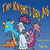 The Knight's Day Job