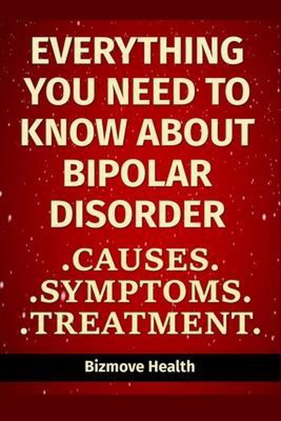 Everything you need to know about Bipolar Disorder - cover