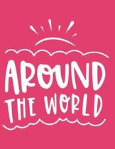 Happy Mother's Day Mom - Around The World!