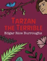 Tarzan the Terrible (Annotated)