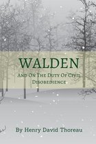 Walden And On The Duty Of Civil Disobedience