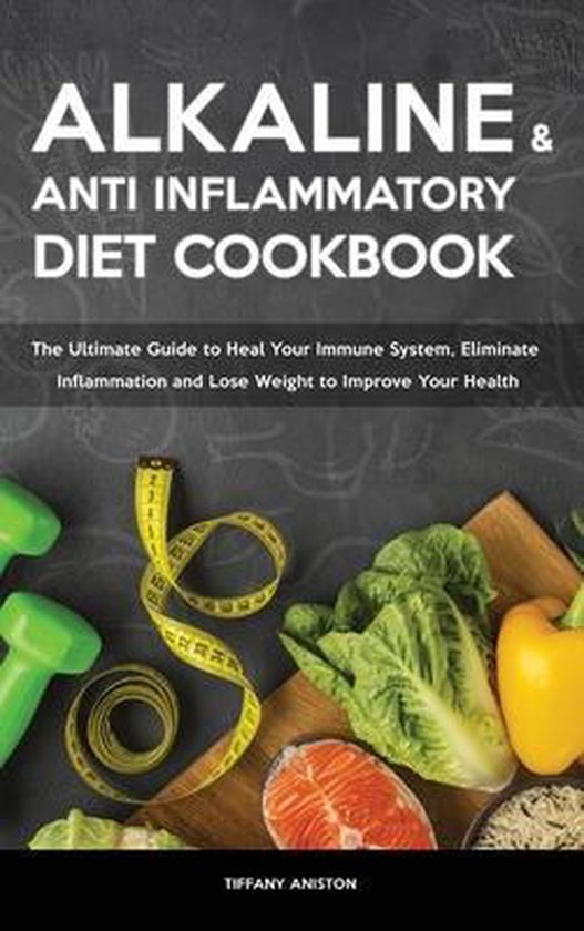 The Alkaline Diet & The Anti-inflammatory Diet Cookbook - cover