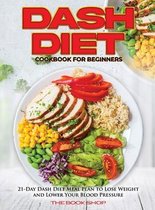 Dash Diet Cookbook for Beginners