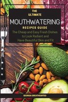 The Ultimate Mouthwatering Recipes Guide