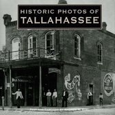 Historic Photos of Tallahassee