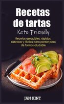 Recetas de tartas Keto Friendly