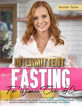 The Intermittent Fasting For Women Over 50