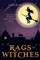 Westwick Witches Cozy Mysteries- Rags to Witches