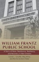 History of Schools and Schooling- William Frantz Public School