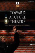 Theatre Makers- Toward a Future Theatre
