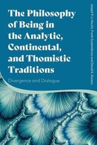 The Philosophy of Being in the Analytic, Continental, and Thomistic Traditions